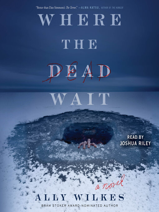 Title details for Where the Dead Wait by Ally Wilkes - Available